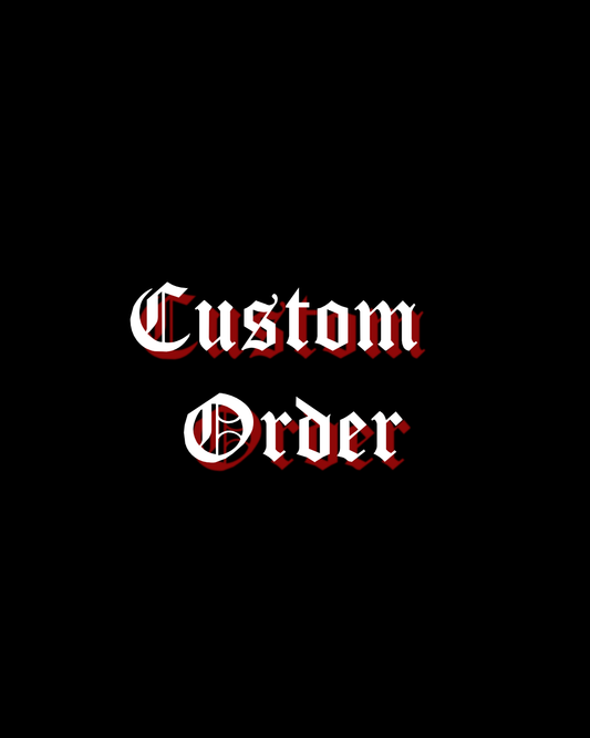 Custom Order